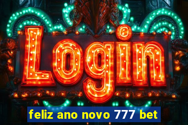 feliz ano novo 777 bet